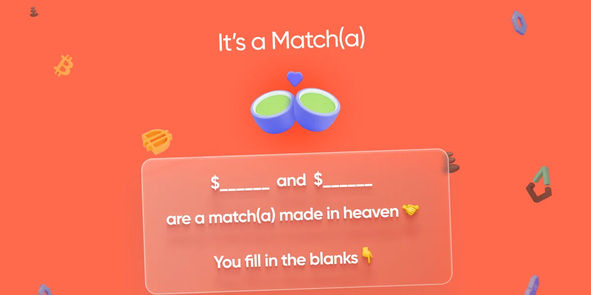 It’s a Match(a) campaign